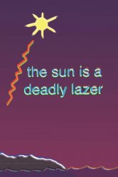 Sun is a deadly lazer Meme Template