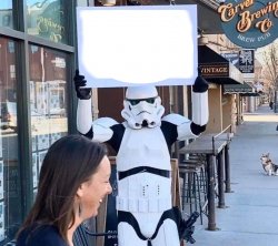 Stormtrooper with sign Meme Template