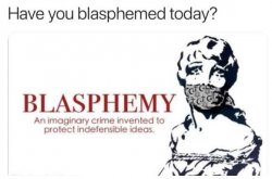 Have you blasphemed today Meme Template