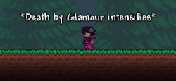 Terraria Death By Glamour Intensifies Meme Template