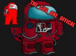the_sus_one_offical temp Meme Template