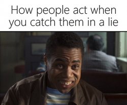 Radio How People Act Catching Them In Lie Meme Template