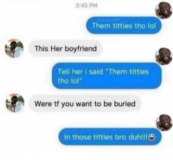 Dem Titties Tho! Meme Template