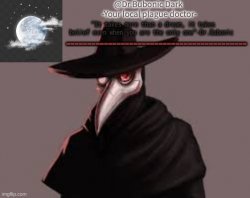 Bubonics Hot plague doctor temp Meme Template