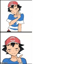 Drake Hotline Bling but the person is Ash from Pokémon Meme Template