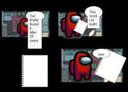 Among Us The Scroll of Truth Meme Template