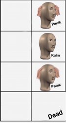 Panik Kalm Panik Dead Meme Template