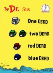 One Dead Two Dead Red Dead Blue Dead Meme Template