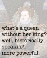 Queen Elizabeth I powerful Meme Template