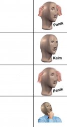 Panik kalm panik thonking Meme Template