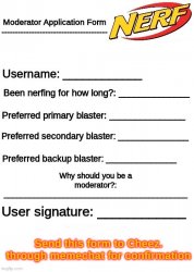 Nerf Stream Mod Application Form Meme Template