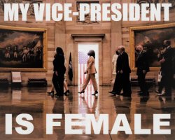 Kamala Harris my vice-president is female redux 3 Meme Template