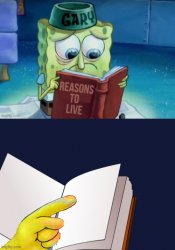 Spongebob reasons to live Meme Template