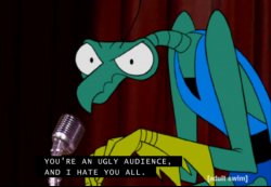Zorak You're an ugly audience and I hate you all Meme Template