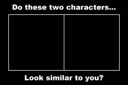 Do These Two Characters Look Similar To You Meme Meme Template