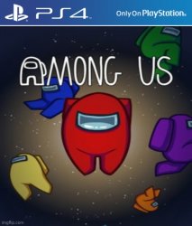 AMONG US PS4 CASE (guessed appearance) Meme Template