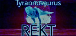 Tyrannosaurus REKT blue hue Meme Template