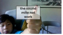 the sound mite not work Meme Template