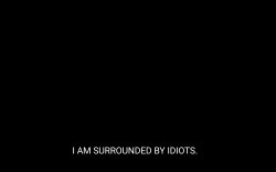 I am surrounded by idiots Meme Template