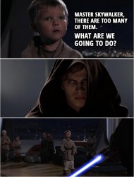 Master Anakin Too Many Youngling Meme Template