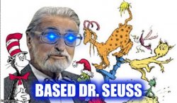 Based Dr. Seuss Meme Template