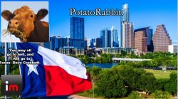 PotatoRabbit Texas announcement 2 Meme Template