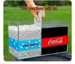 mentos and coke Meme Template
