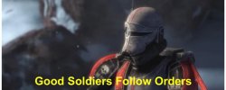 Good soldiers follow orders Meme Template