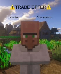 Villager Trade Offer Meme Template