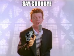 rick astly with gun Meme Template
