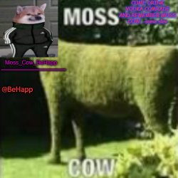 Moss_Cow_BeHapp's announcement templates Meme Template