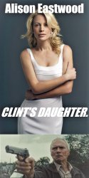 Alison Eastwood Clint's daughter Meme Template
