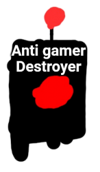 Anti Gamer Destroyer Meme Template