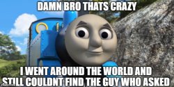 thomas who asked Meme Template