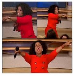 Oprah Everyone Get A Dick Meme Template