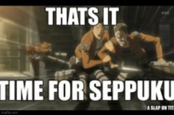 Time for seppuku Meme Template