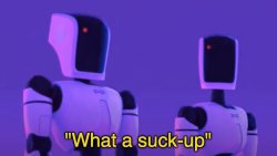 what a suck-up Meme Template