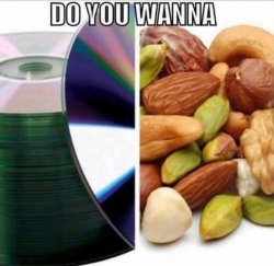 Do you wanna cds nuts Meme Template