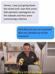 That's a lot of damage kids pentagram demon Meme Template