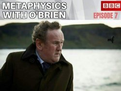 Metaphysics With O'Brien Meme Template