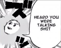 Heard you were talking shet Meme Template