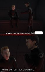 Lack of Planning Star Wars Meme Template
