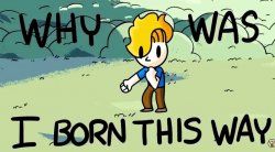 Why Was I Born This Way Meme Template