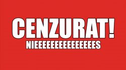 CENZURAT! NIEEEEEEEEEEEEEEES Meme Template