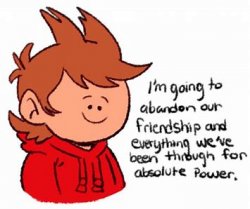 tord i'm going to abandon our freindship Meme Template