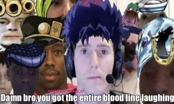 Damn bro, you got the entire bloodline laughing Meme Template