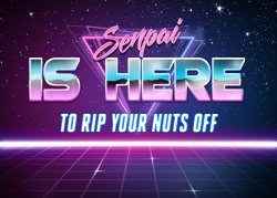 Senpai is here Meme Template