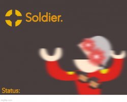 Soldier. Better Temp Meme Template