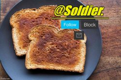 Soldier. Bread Temp Meme Template