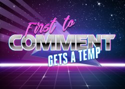 First to comment gets a temp Meme Template